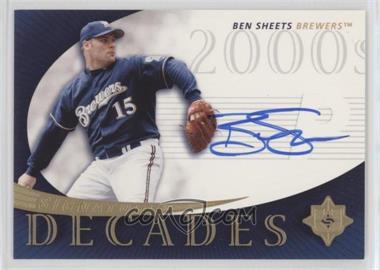 2005 Ultimate Signature Edition - Signature Decades #SD-BS - Ben Sheets