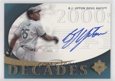 2005 Ultimate Signature Edition - Signature Decades #SD-BU - B.J. Upton