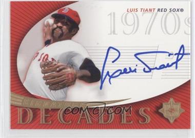 2005 Ultimate Signature Edition - Signature Decades #SD-LT1 - Luis Tiant