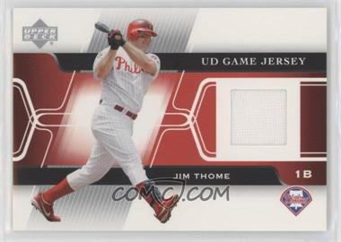 2005 Upper Deck - Game Jerseys #GJ-JT - Jim Thome