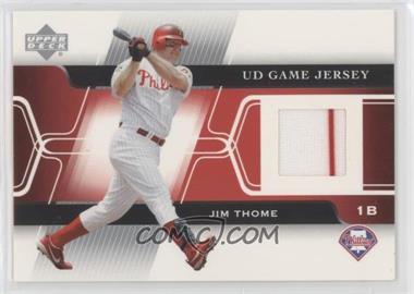 2005 Upper Deck - Game Jerseys #GJ-JT - Jim Thome