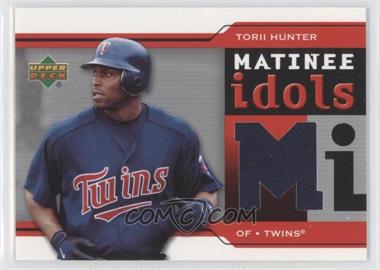 2005 Upper Deck - Matinee Idols #MI-HU - Torii Hunter