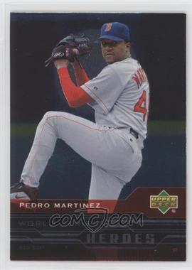 2005 Upper Deck - World Series Heroes #WS-10 - Pedro Martinez