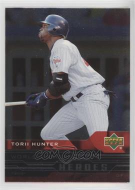 2005 Upper Deck - World Series Heroes #WS-23 - Torii Hunter