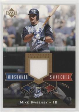 2005 Upper Deck All-Star Classics - Midsummer Swatches #MS-MS - Mike Sweeney