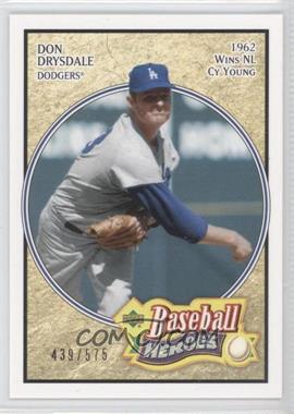 2005 Upper Deck Baseball Heroes - [Base] #111 - Don Drysdale /575