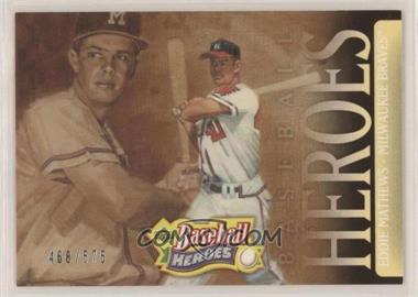 2005 Upper Deck Baseball Heroes - [Base] #120 - Eddie Mathews /575