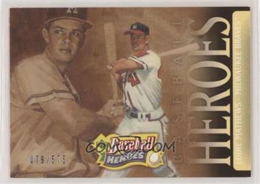 2005 Upper Deck Baseball Heroes - [Base] #120 - Eddie Mathews /575