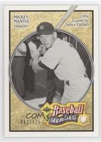 Mickey Mantle #/575