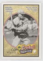 Rogers Hornsby #/575