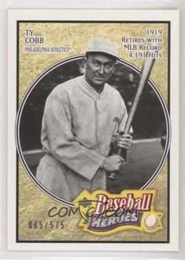 2005 Upper Deck Baseball Heroes - [Base] #198 - Ty Cobb /575