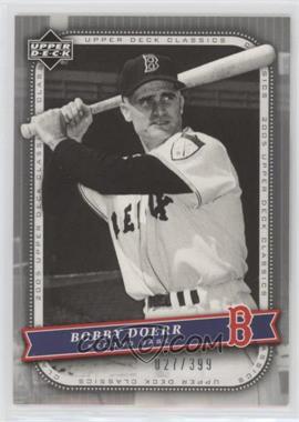 2005 Upper Deck Classics - [Base] - Silver #12 - Bobby Doerr /399