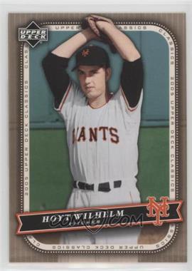 2005 Upper Deck Classics - [Base] #45 - Hoyt Wilhelm