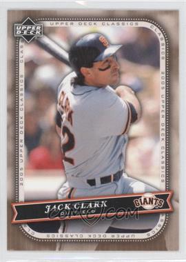 2005 Upper Deck Classics - [Base] #46 - Jack Clark