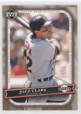 2005 Upper Deck Classics - [Base] #46 - Jack Clark