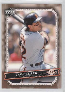 2005 Upper Deck Classics - [Base] #46 - Jack Clark