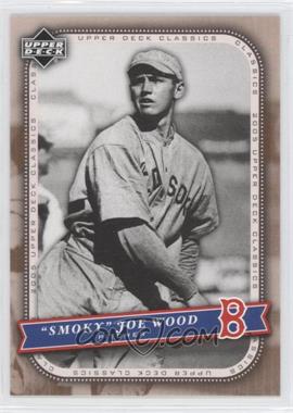 2005 Upper Deck Classics - [Base] #55 - 'Smoky' Joe Wood