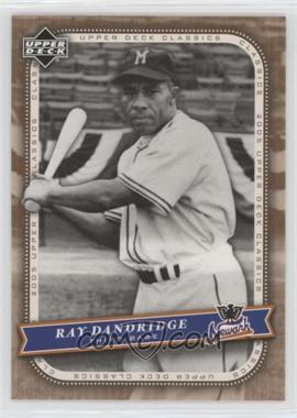 2005 Upper Deck Classics - [Base] #79 - Ray Dandridge