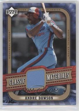 2005 Upper Deck Classics - Classic Materials #MA-AD1 - Andre Dawson