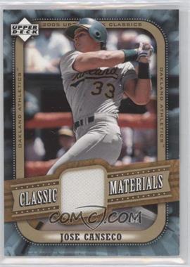 2005 Upper Deck Classics - Classic Materials #MA-CA - Jose Canseco