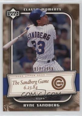 2005 Upper Deck Classics - Classic Moments #CM-RS - Ryne Sandberg /1999