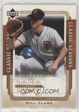 2005 Upper Deck Classics - Classic Seasons - Materials #CS-WC - Will Clark