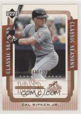 2005 Upper Deck Classics - Classic Seasons #CS-CR - Cal Ripken Jr. /1999