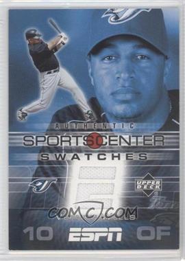 2005 Upper Deck ESPN - Sportscenter Swatches #GU-VW - Vernon Wells