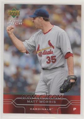 2005 Upper Deck First Pitch - [Base] #187 - Matt Morris