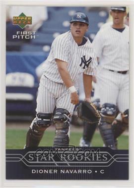 2005 Upper Deck First Pitch - [Base] #237 - Star Rookies - Dioner Navarro [EX to NM]