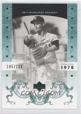 2005 Upper Deck Hall of Fame - [Base] - Green #22 - Eddie Mathews /200