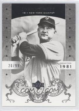 2005 Upper Deck Hall of Fame - [Base] - Silver #42 - Johnny Mize /99