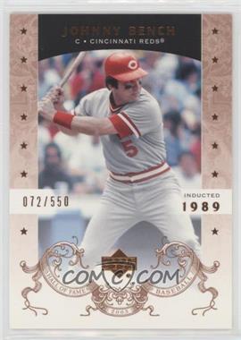 2005 Upper Deck Hall of Fame - [Base] #41 - Johnny Bench /550 [EX to NM]