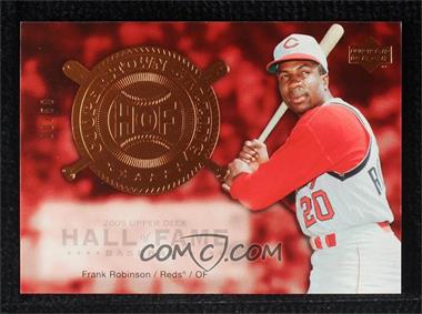 2005 Upper Deck Hall of Fame - Cooperstown Calling #CO-FR1 - Frank Robinson /50