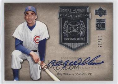 2005 Upper Deck Hall of Fame - Seasons - Silver Autographs #HFS-BW2 - Billy Williams /15