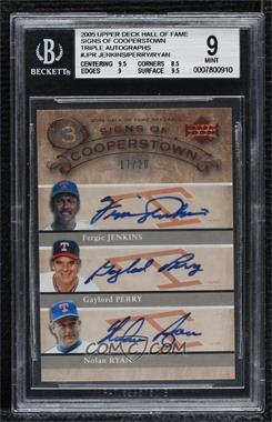 2005 Upper Deck Hall of Fame - Signs of Cooperstown Triple - Autographs #JPR - Fergie Jenkins, Gaylord Perry, Nolan Ryan /20 [BGS 9 MINT]