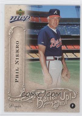 2005 Upper Deck MVP - Batter Up #BU-30 - Phil Niekro