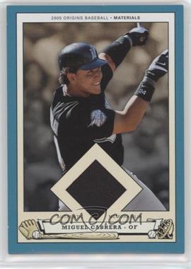 2005 Upper Deck Origins - Materials #PB-MC - Miguel Cabrera [Noted]