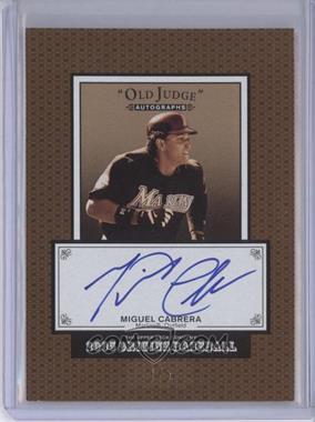 2005 Upper Deck Origins - Old Judge Autographs - Gold #MC - Miguel Cabrera /5