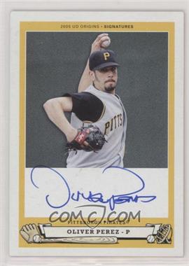 2005 Upper Deck Origins - Signatures #OP1 - Oliver Perez