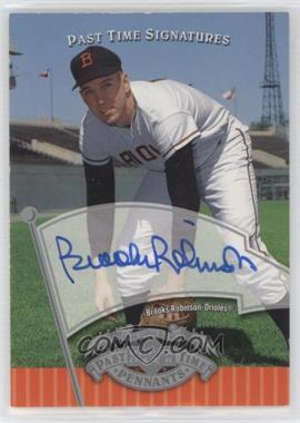 2005 Upper Deck Past Time Pennants - Past Time Signatures - Silver #RO - Brooks Robinson [EX to NM]