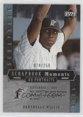 2005 Upper Deck Portraits - Scrapbook - Moments #SM-WI - Dontrelle Willis /250 [EX to NM]