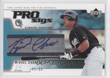 2005 Upper Deck Pro Sigs - Signature Sensations - Silver #SS-MC - Miguel Cabrera /50