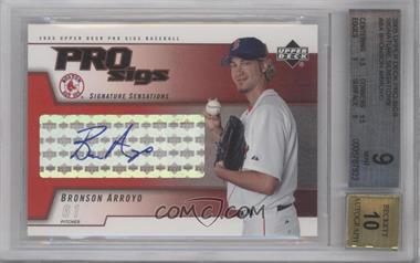 2005 Upper Deck Pro Sigs - Signature Sensations #SS-BA - Bronson Arroyo [BGS 9 MINT]