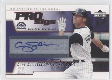 2005 Upper Deck Pro Sigs - Signature Sensations #SS-CS - Cory Sullivan
