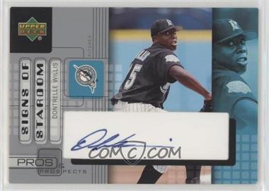 2005 Upper Deck Pros & Prospects - Signs of Stardom #DW - Dontrelle Willis [EX to NM]