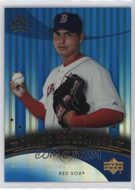 2005 Upper Deck Reflections - [Base] - Blue #204 - Future Reflections - Anibal Sanchez /75