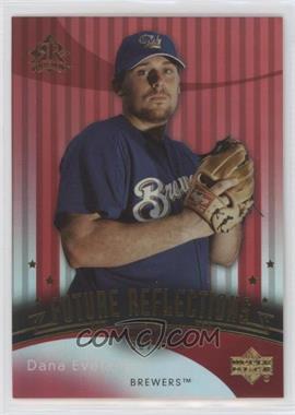 2005 Upper Deck Reflections - [Base] - Red #236 - Future Reflections - Dana Eveland /99 [EX to NM]