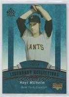 Legendary Reflections - Hoyt Wilhelm #/50