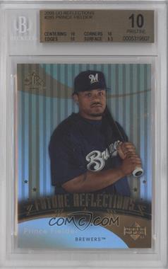 2005 Upper Deck Reflections - [Base] #265 - Future Reflections - Prince Fielder [BGS 10 PRISTINE]